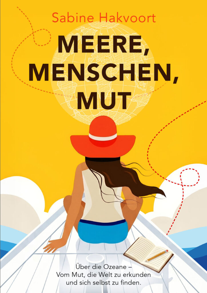 Meere, Menschen, Mut  von Sabine Hakvoort